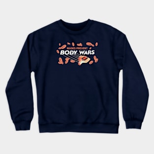 Body Wars Crewneck Sweatshirt